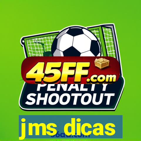 jms dicas